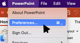 PowerPoint > Preferences path